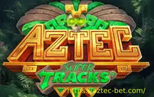 Aztec Super Tracks